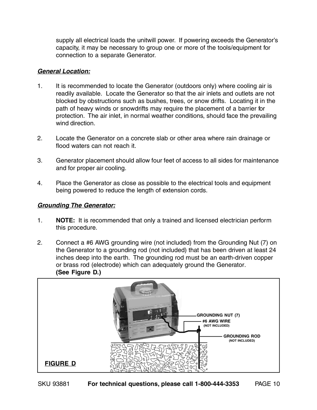 Chicago Electric 93881 General Location, Grounding The Generator, See Figure D, For technical questions, please call 