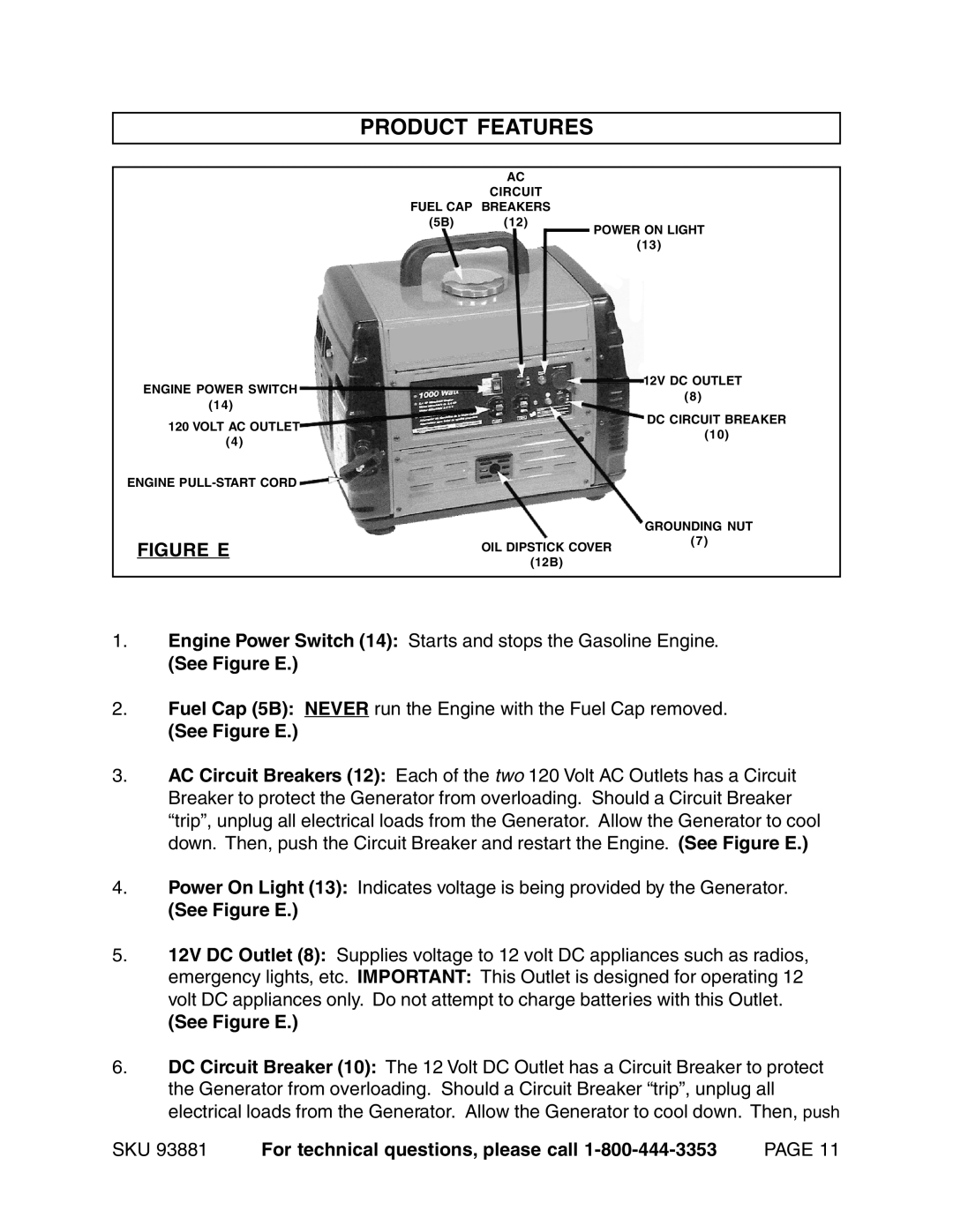 Chicago Electric 93881 operating instructions Product Features, See Figure E, For technical questions, please call 