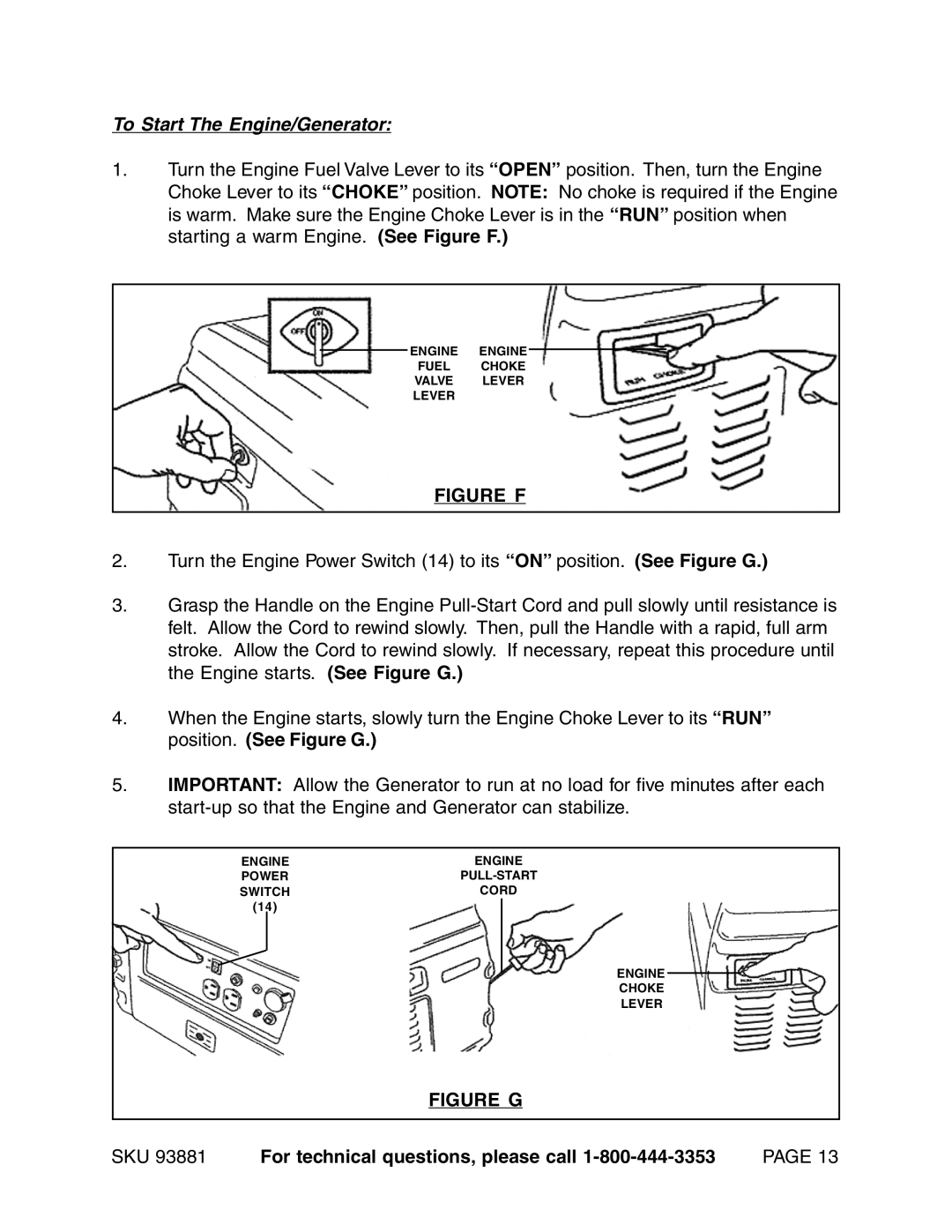 Chicago Electric 93881 operating instructions To Start The Engine/Generator, Figure F 