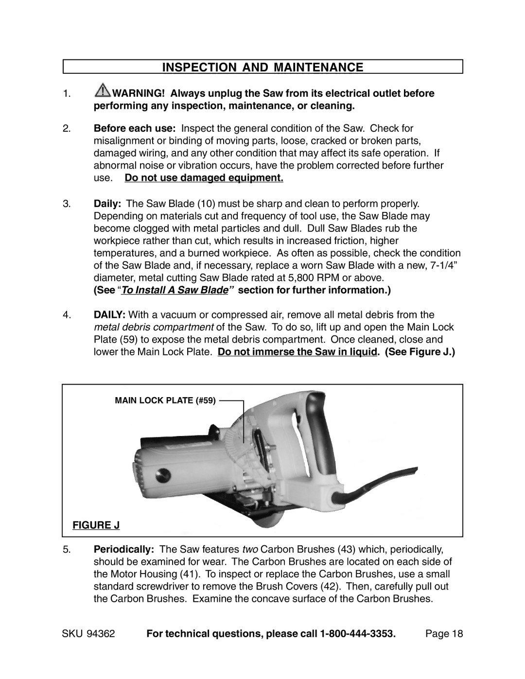 Chicago Electric 94362 Inspection and Maintenance, See To Install a Saw Blade section for further information 