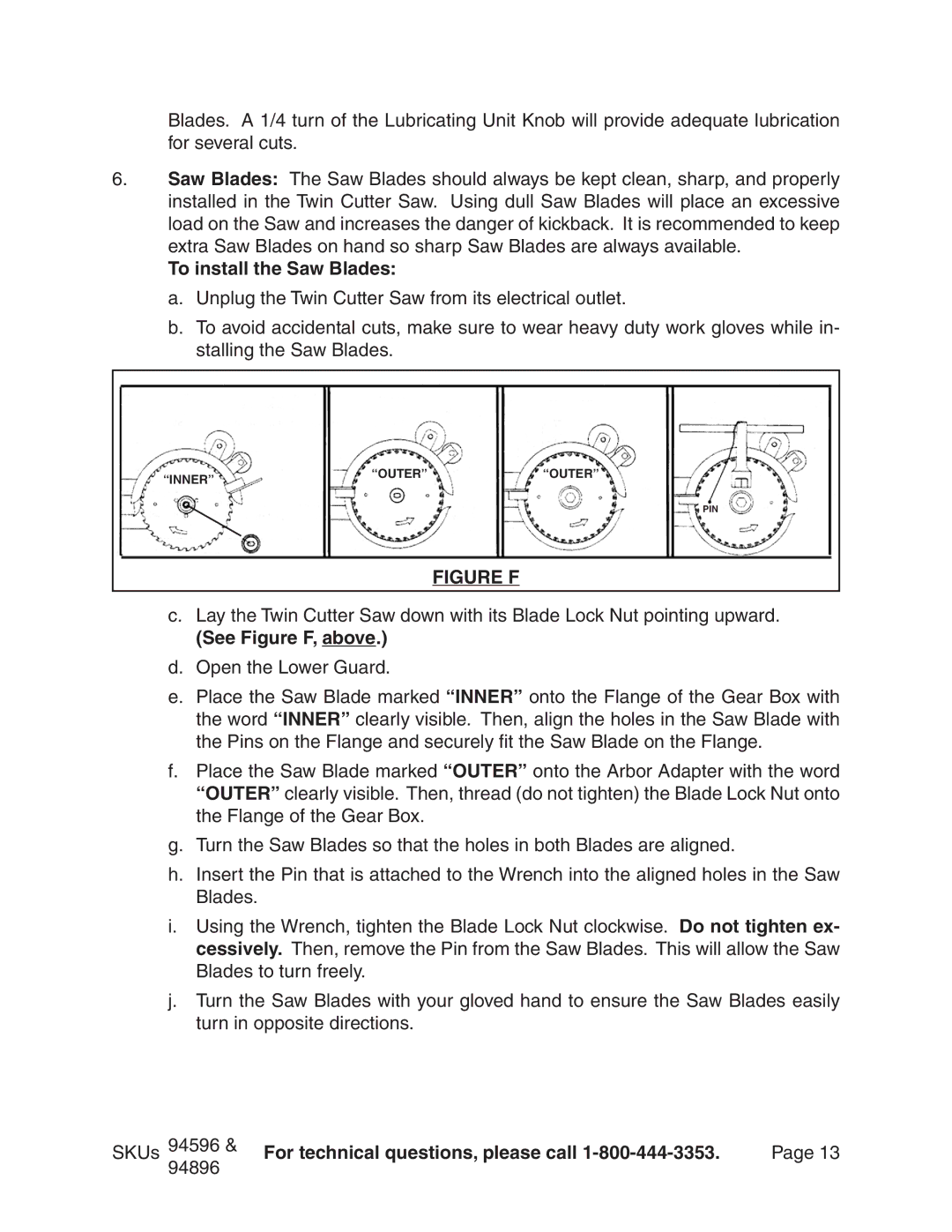 Chicago Electric 94596 manual To install the Saw Blades, See Figure F, above 