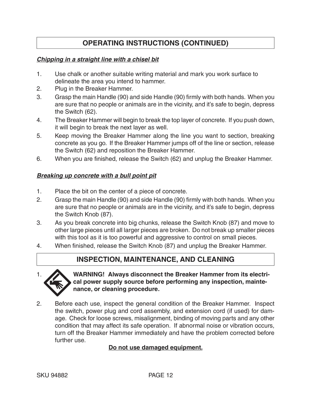 Chicago Electric 94882 operating instructions INSPECTION, MAINTENANCE, and Cleaning, Do not use damaged equipment 