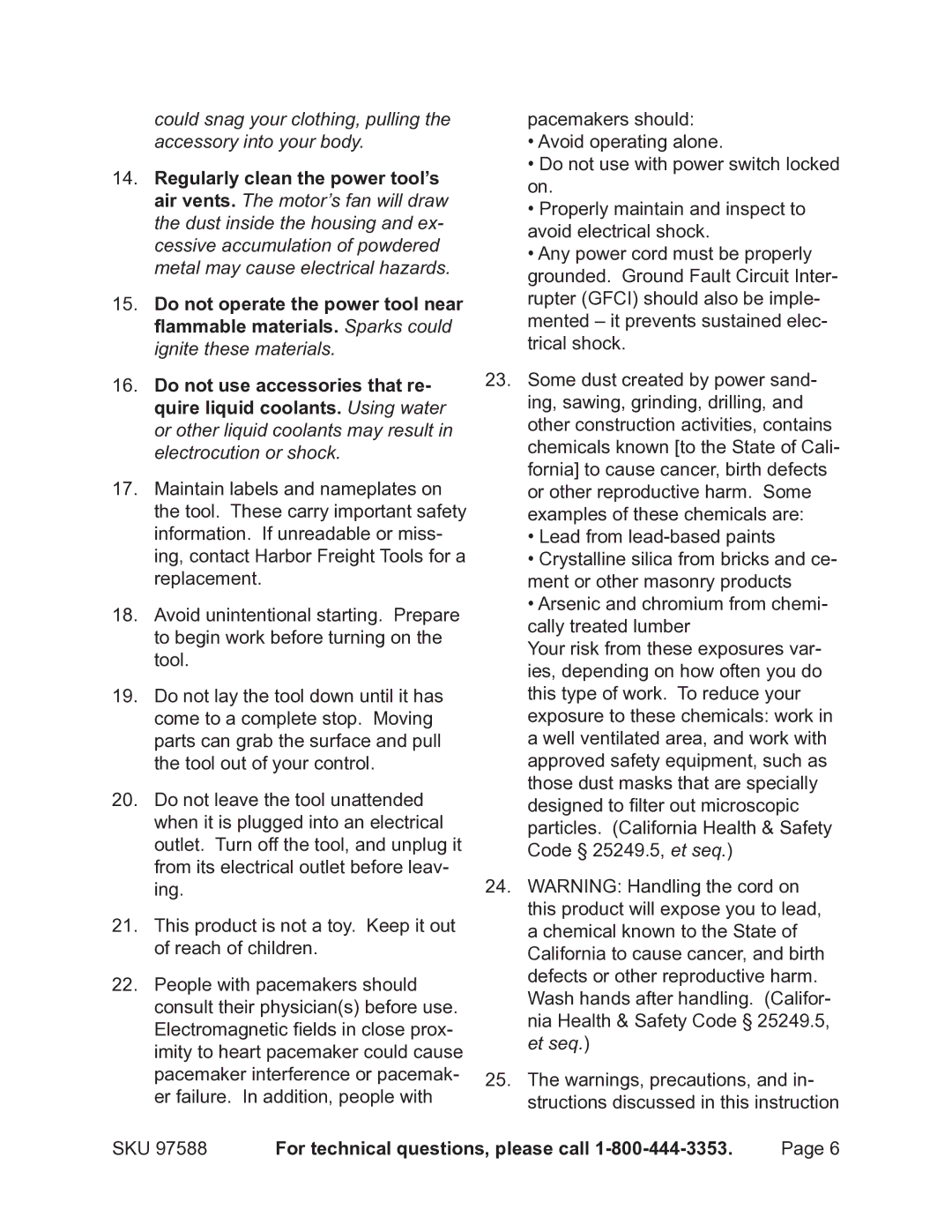 Chicago Electric 97588 operating instructions For technical questions, please call 