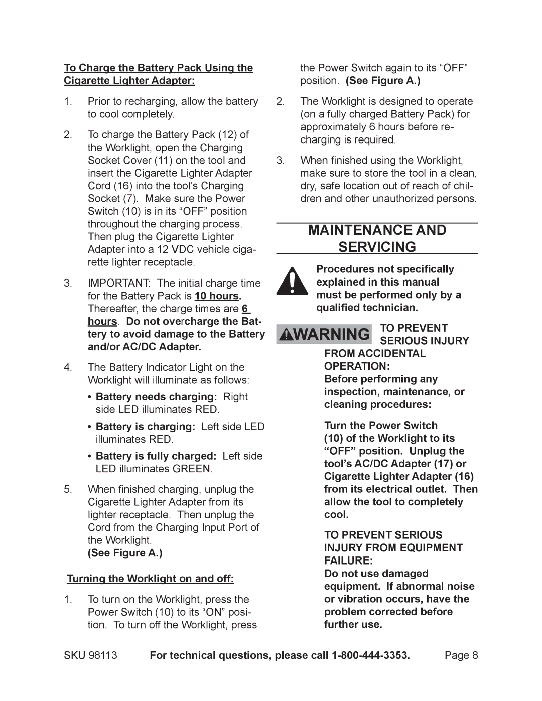 Chicago Electric 98113 operating instructions Maintenance Servicing, See Figure a Turning the Worklight on and off 