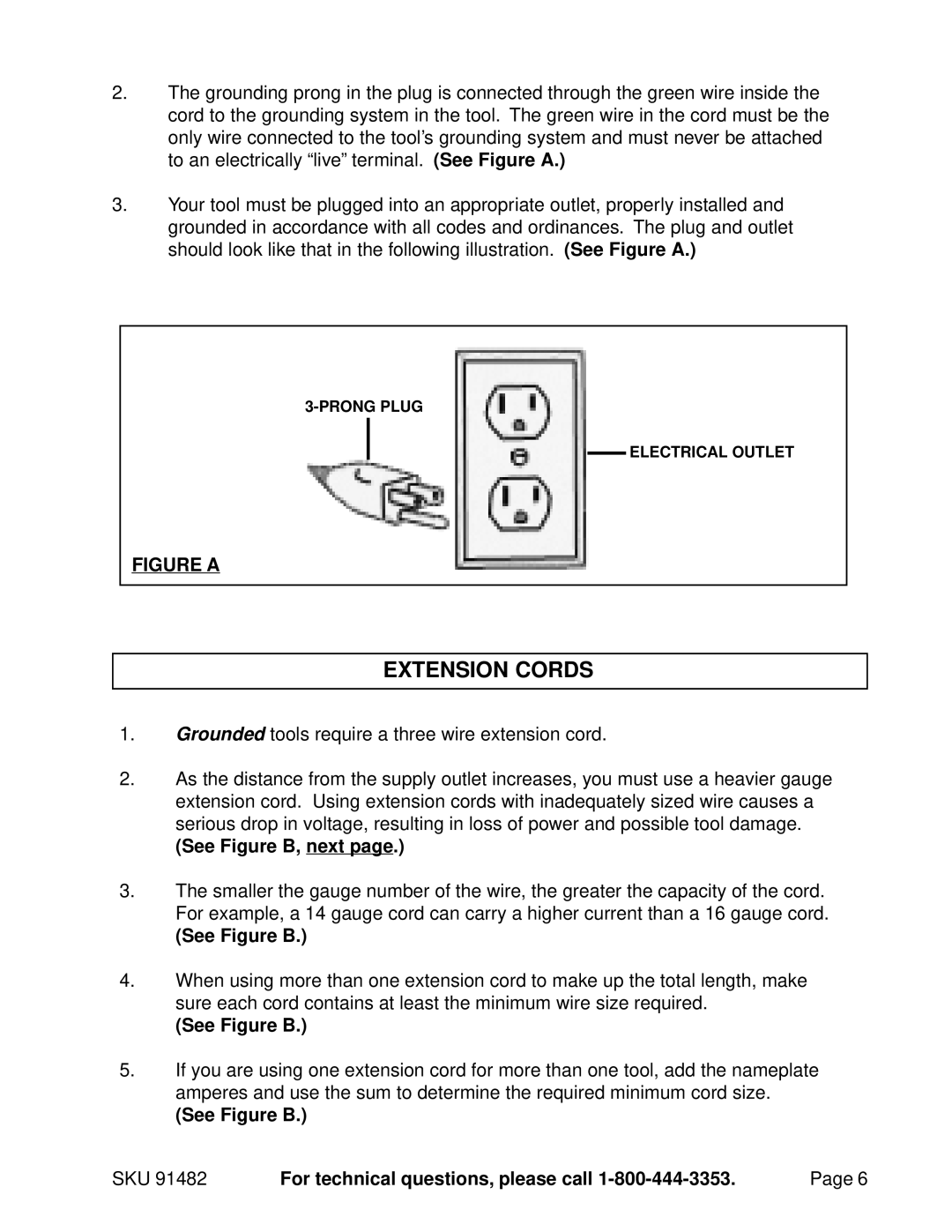 Chicago Electric Cookerhoods Extension Cords, See Figure B, next, See Figure B SKU For technical questions, please call 