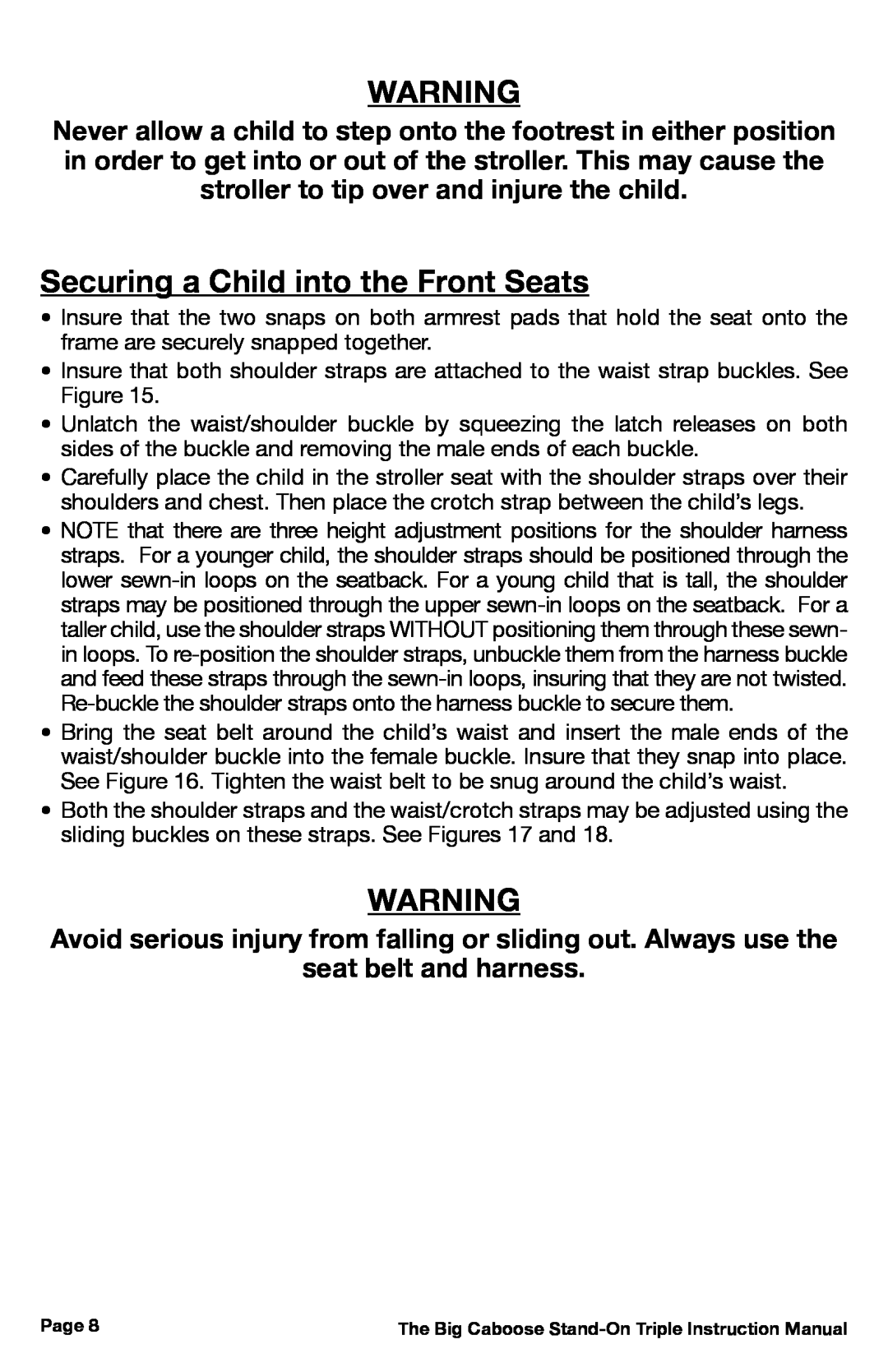 Chicco 437, 431 Securing a Child into the Front Seats, Avoid serious injury from falling or sliding out. Always use the 