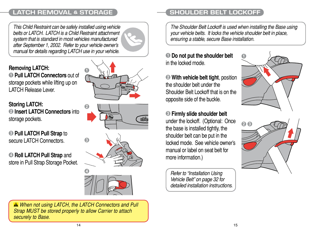 Chicco Car Seat manual Removing Latch, Storing Latch, Pull Latch Pull Strap to, Firmly slide shoulder belt 