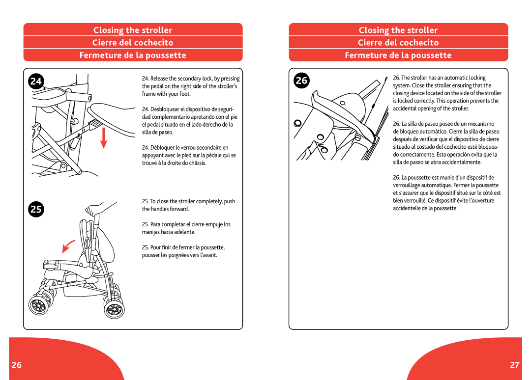 Chicco IS0028NAFTA manual Release the secondary lock, by pressing, Pedal on the right side of the stroller’s 