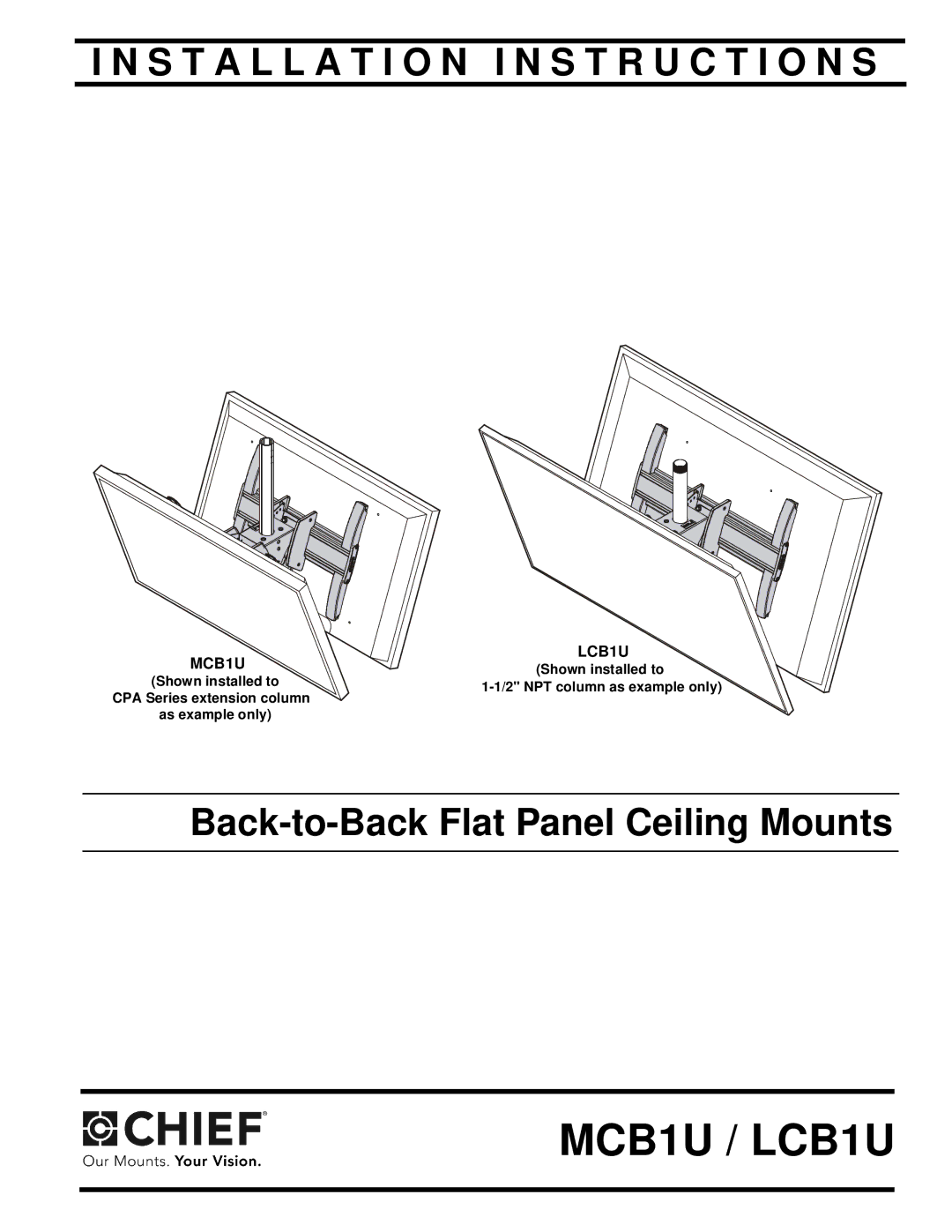 Chief Manufacturing chief back-to-back flat panel ceiling mounts installation instructions MCB1U / LCB1U 