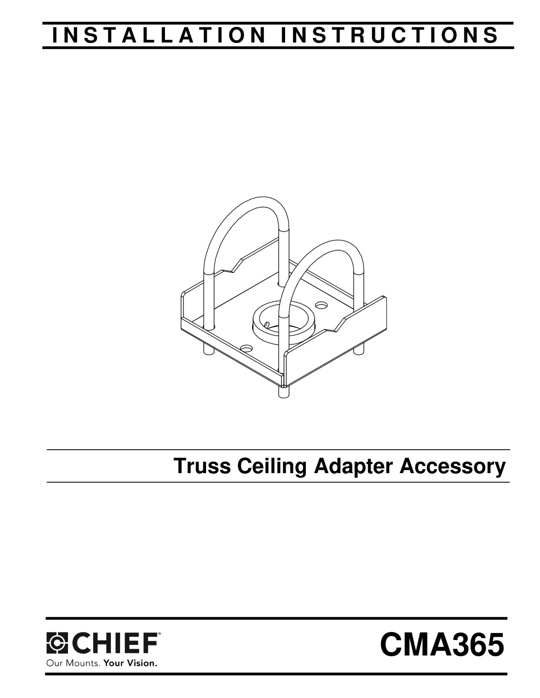 Chief Manufacturing CMA365 installation instructions 