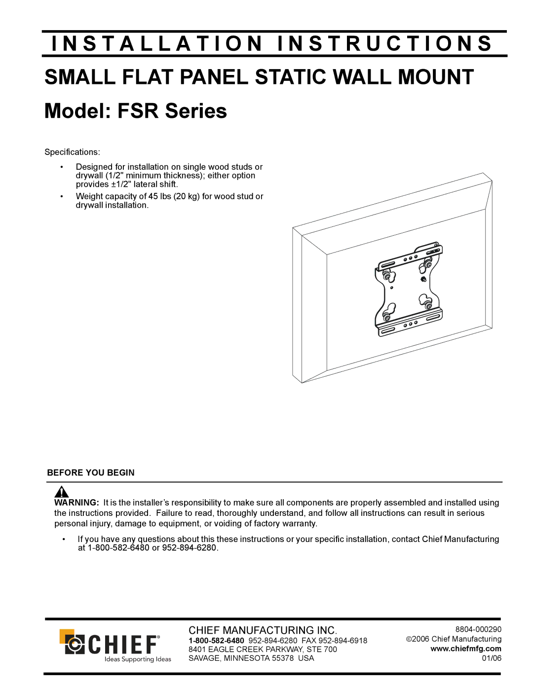 Chief Manufacturing FSR Series installation instructions Installation I N S T R U C T I O N S 