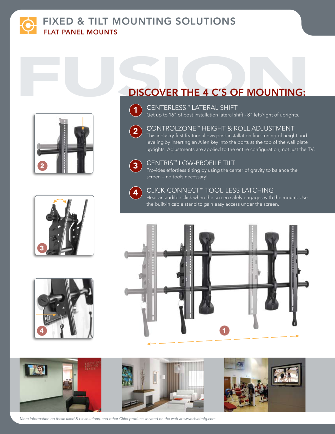 Chief Manufacturing Fusion Series fixed & tilt MOUNTING SOLUTIONS, Flat Panel mounts, FUSIONdiscover the 4 C’s of Mounting 