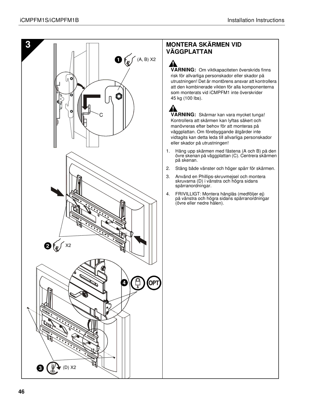 Chief Manufacturing ICMPFM1S, ICMPFM1B manual Montera Skärmen VID Väggplattan 