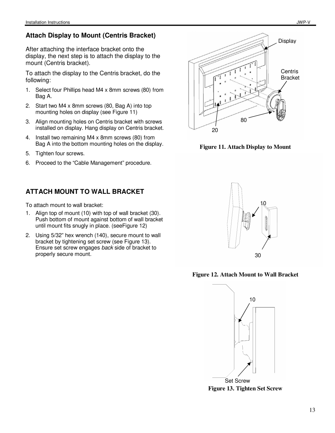 Chief Manufacturing JWP-V installation instructions Attach Display to Mount Centris Bracket, Attach Mount to Wall Bracket 