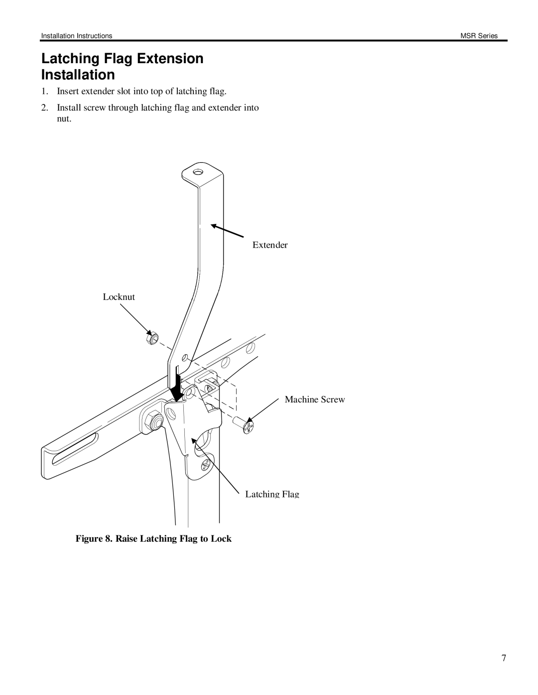 Chief Manufacturing MSR Series installation instructions Latching Flag Extension Installation 