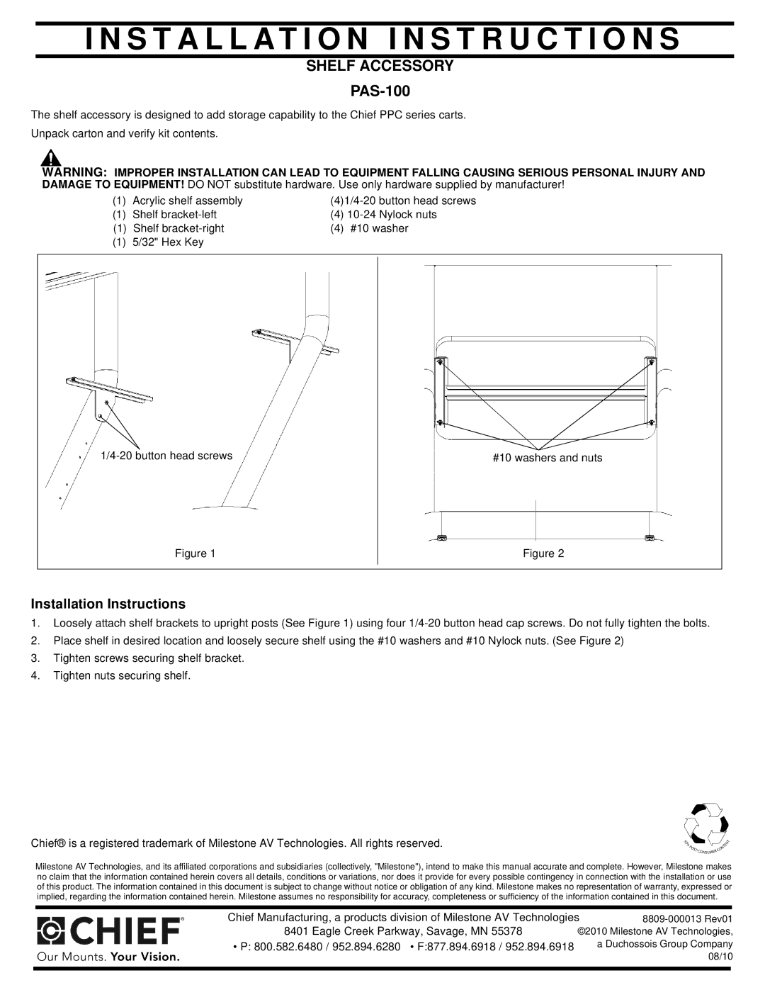 Chief Manufacturing PAS-100 installation instructions Installation I N S T R U C T I O N S, Shelf Accessory 