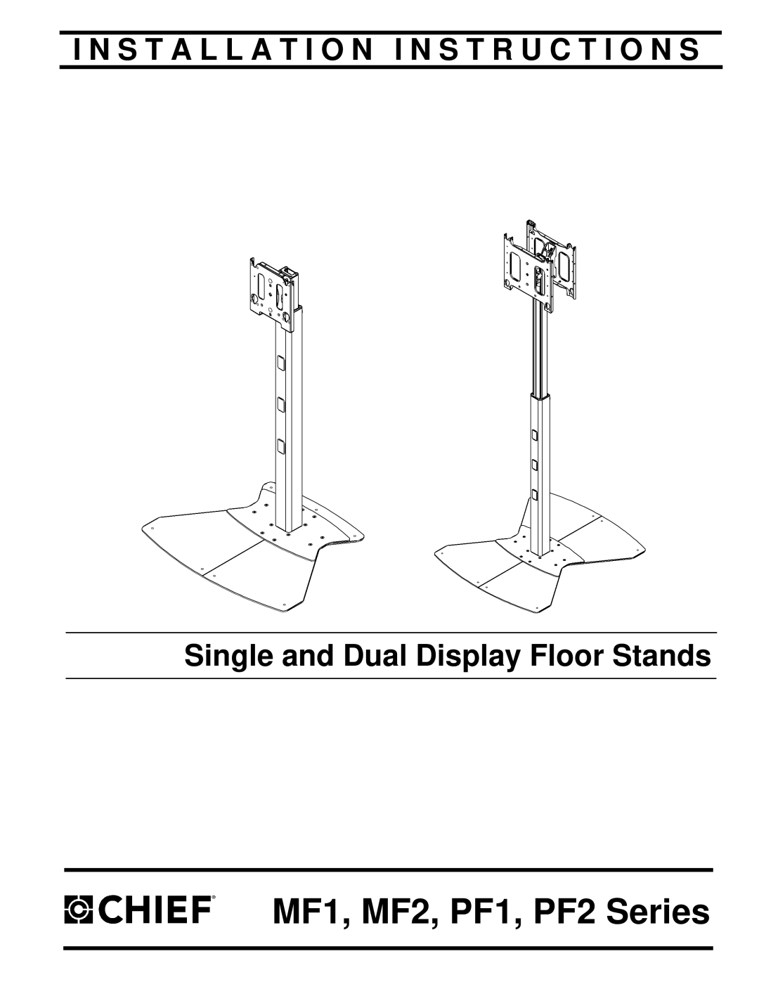 Chief Manufacturing PF1 Series, MF2 Series, MF1 Series installation instructions MF1, MF2, PF1, PF2 Series 