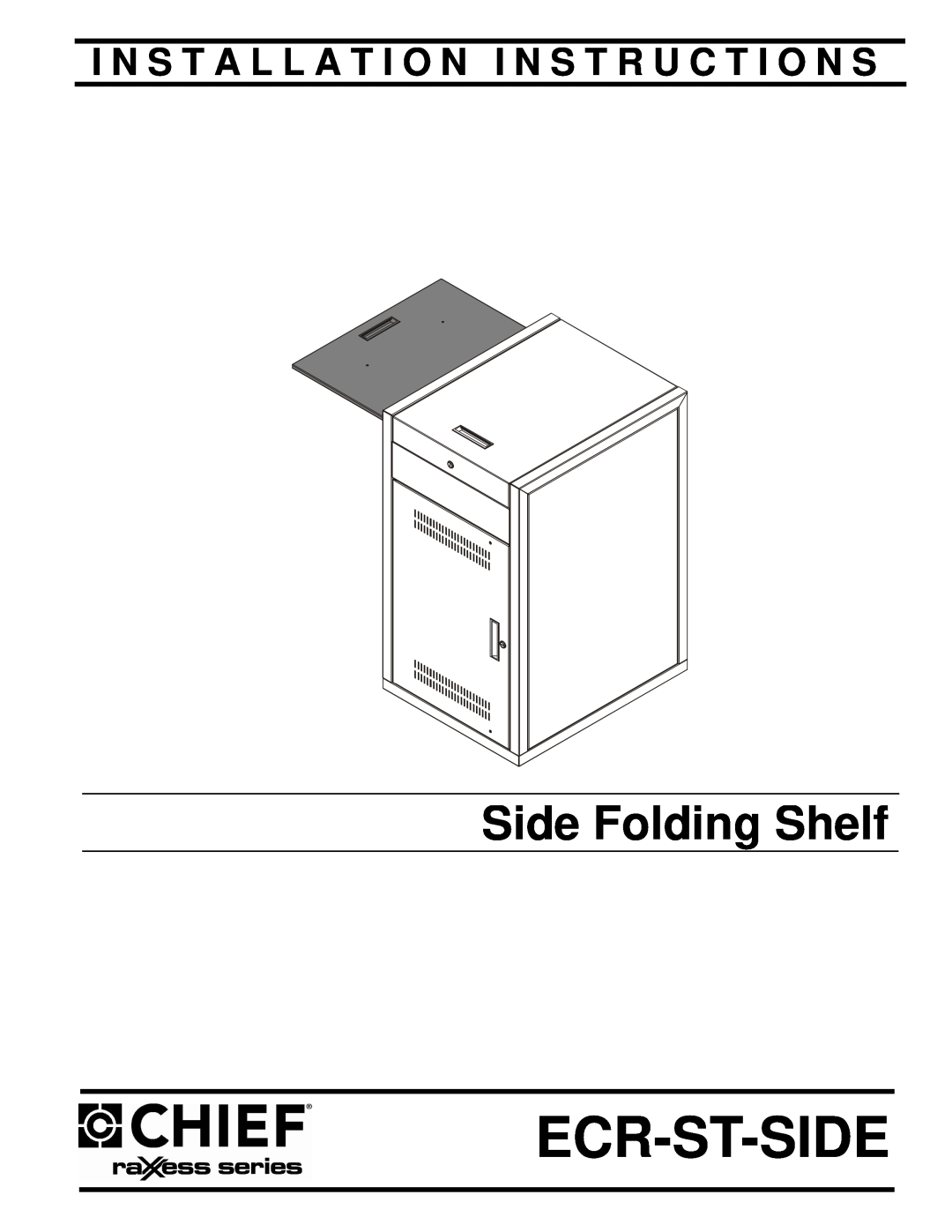 Chief Manufacturing side shelf for the steel elite converta rack installation instructions Ecr-St-Side, Side Folding Shelf 