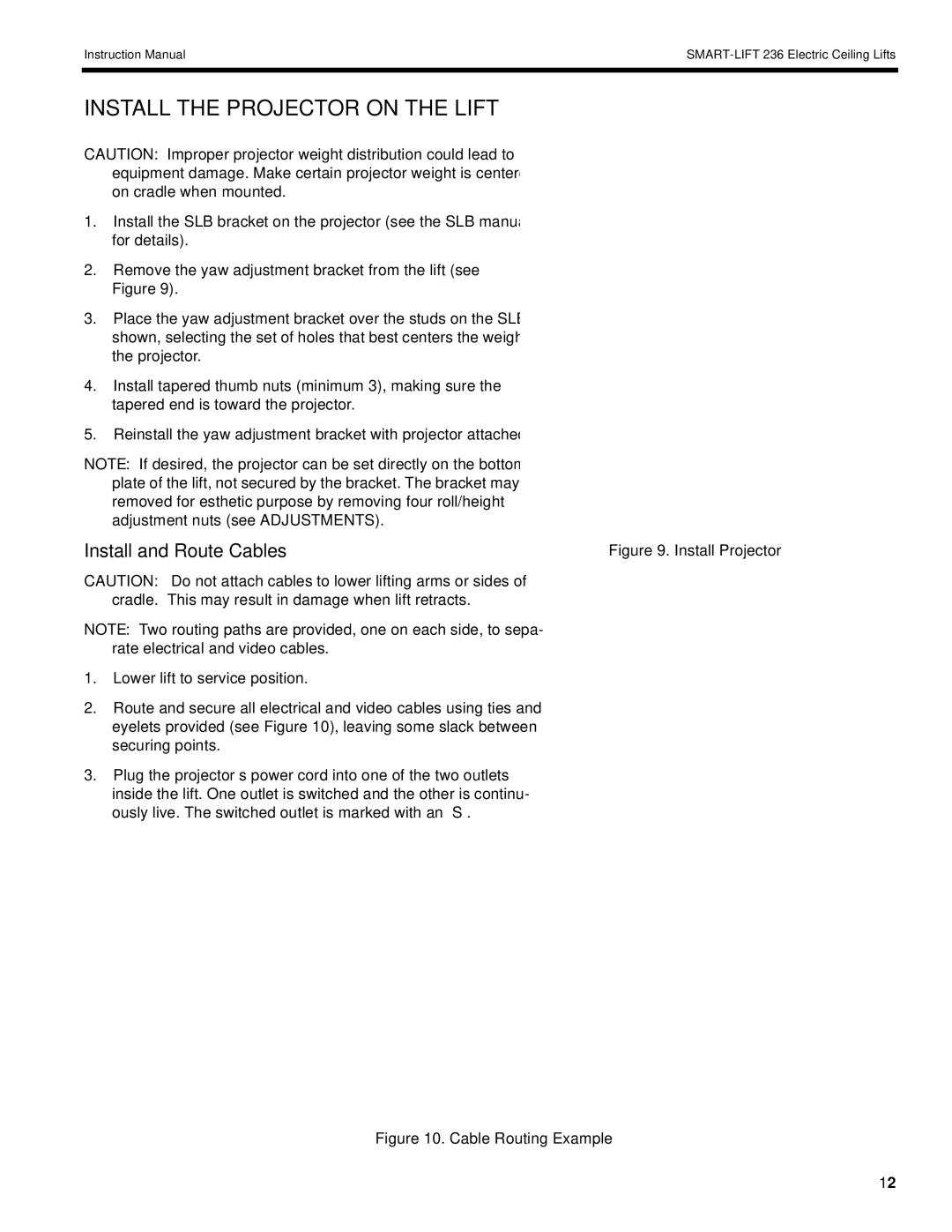 Chief Manufacturing SL-236 installation instructions Install the Projector on the Lift, Install and Route Cables 