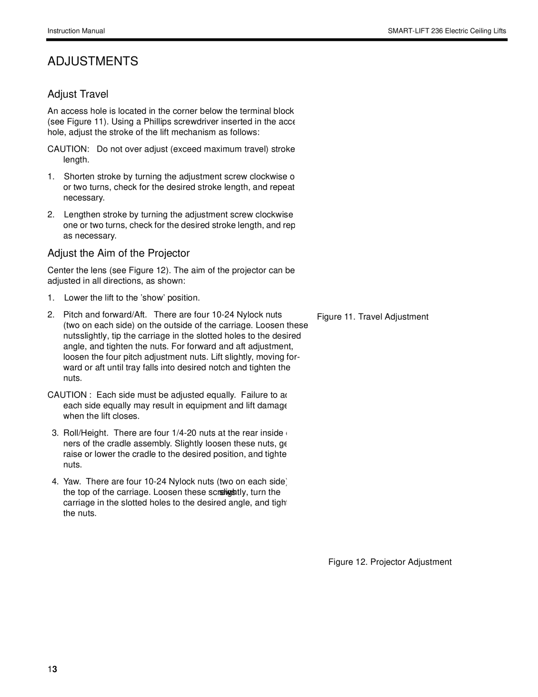 Chief Manufacturing SL-236 installation instructions Adjustments, Adjust Travel, Adjust the Aim of the Projector 