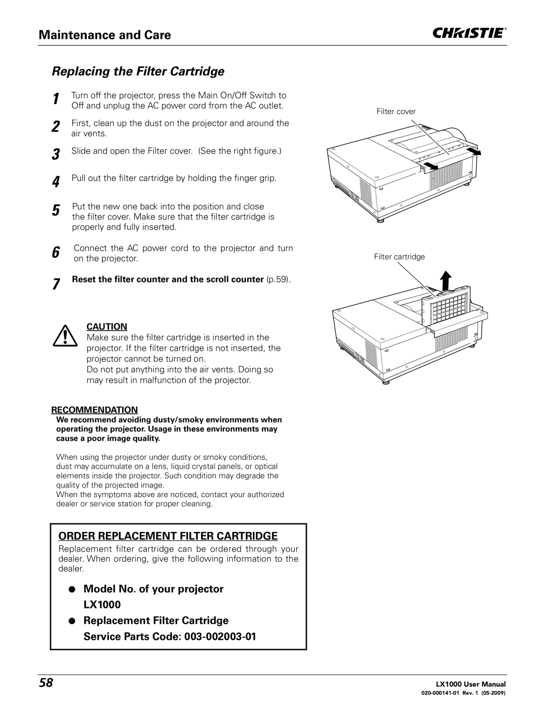 Christie Digital Systems 020-000141-01 user manual Replacing the Filter Cartridge, Model No. of your projector LX1000 