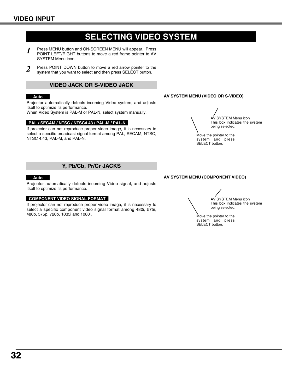 Christie Digital Systems 103-002001 user manual Selecting Video System, PAL / Secam / Ntsc / NTSC4.43 / PAL-M / PAL-N 