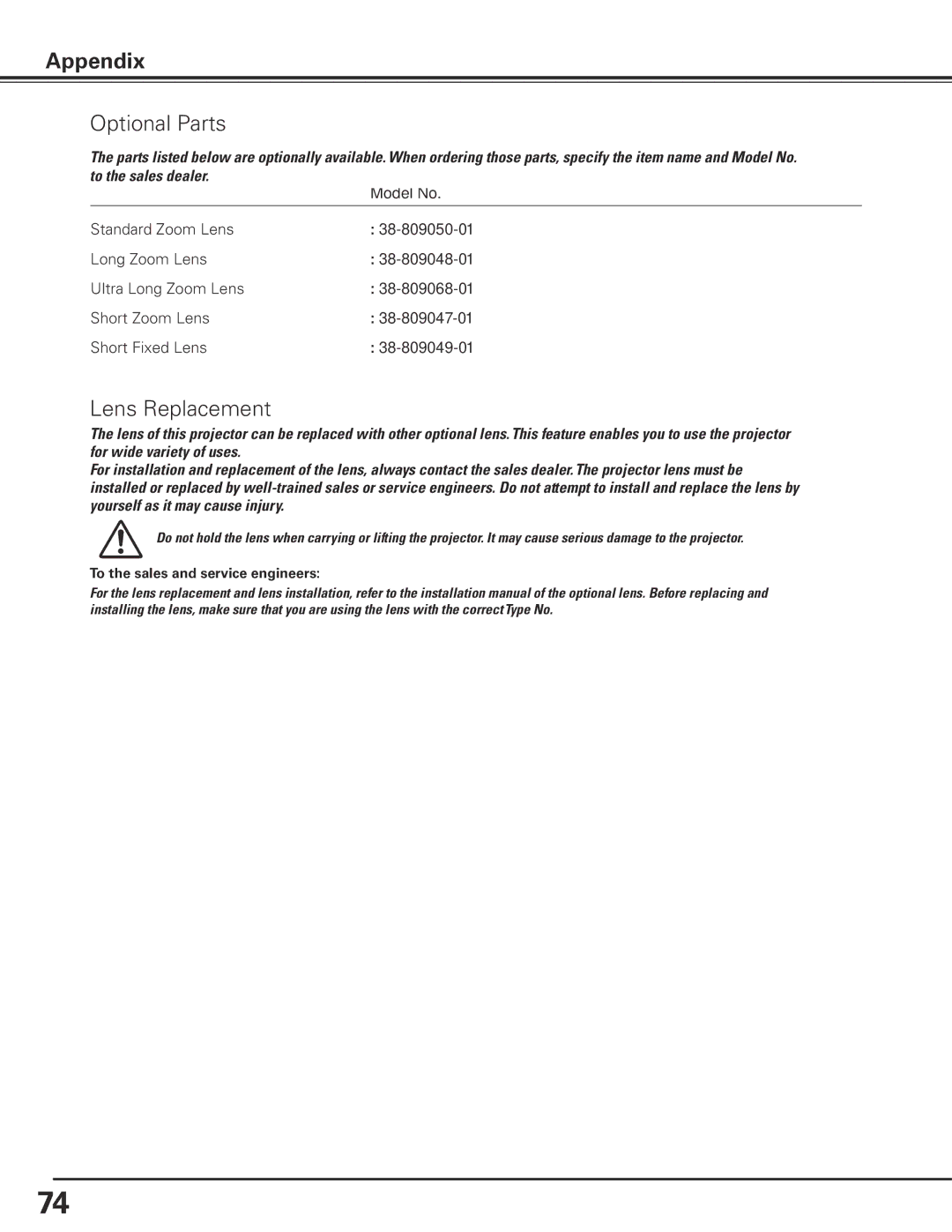 Christie Digital Systems 103-012100-01 user manual Optional Parts, Lens Replacement, To the sales and service engineers 