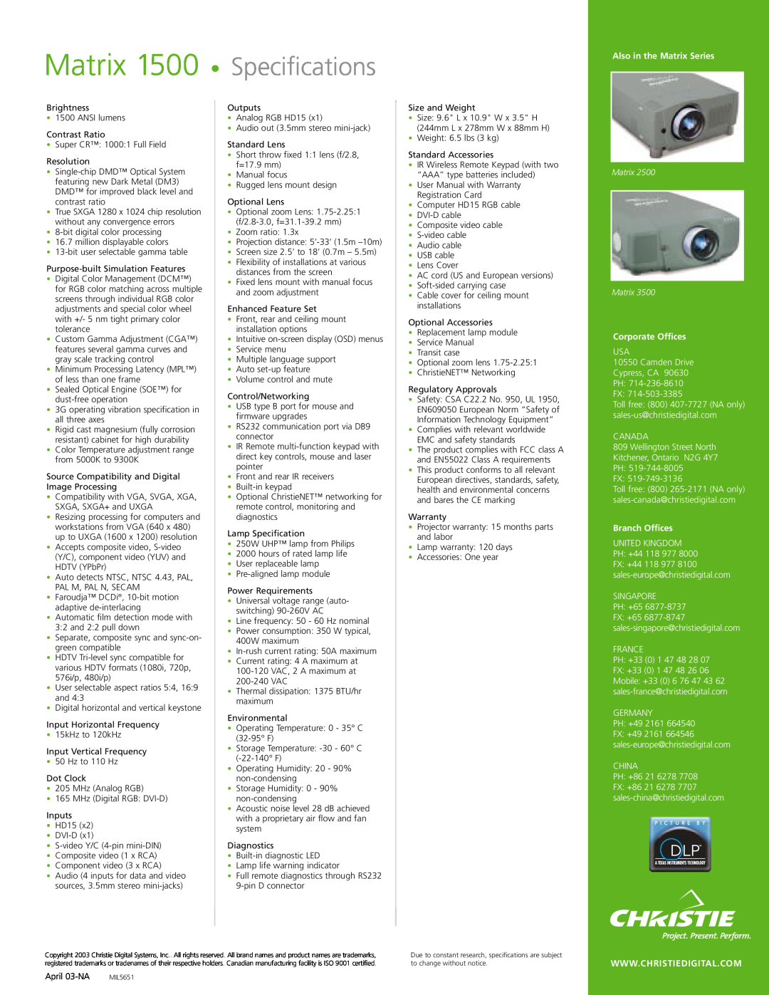 Christie Digital Systems manual Matrix 1500 Specifications, Also in the Matrix Series, Matrix Matrix, Corporate Offices 