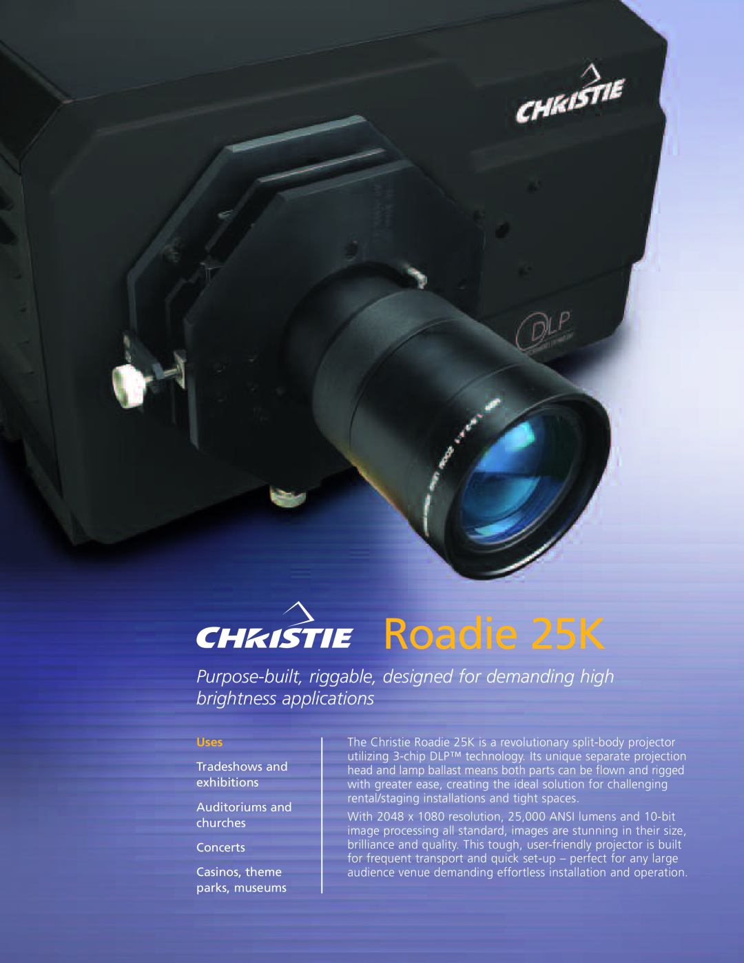 Christie Digital Systems manual Roadie 25K, Uses 