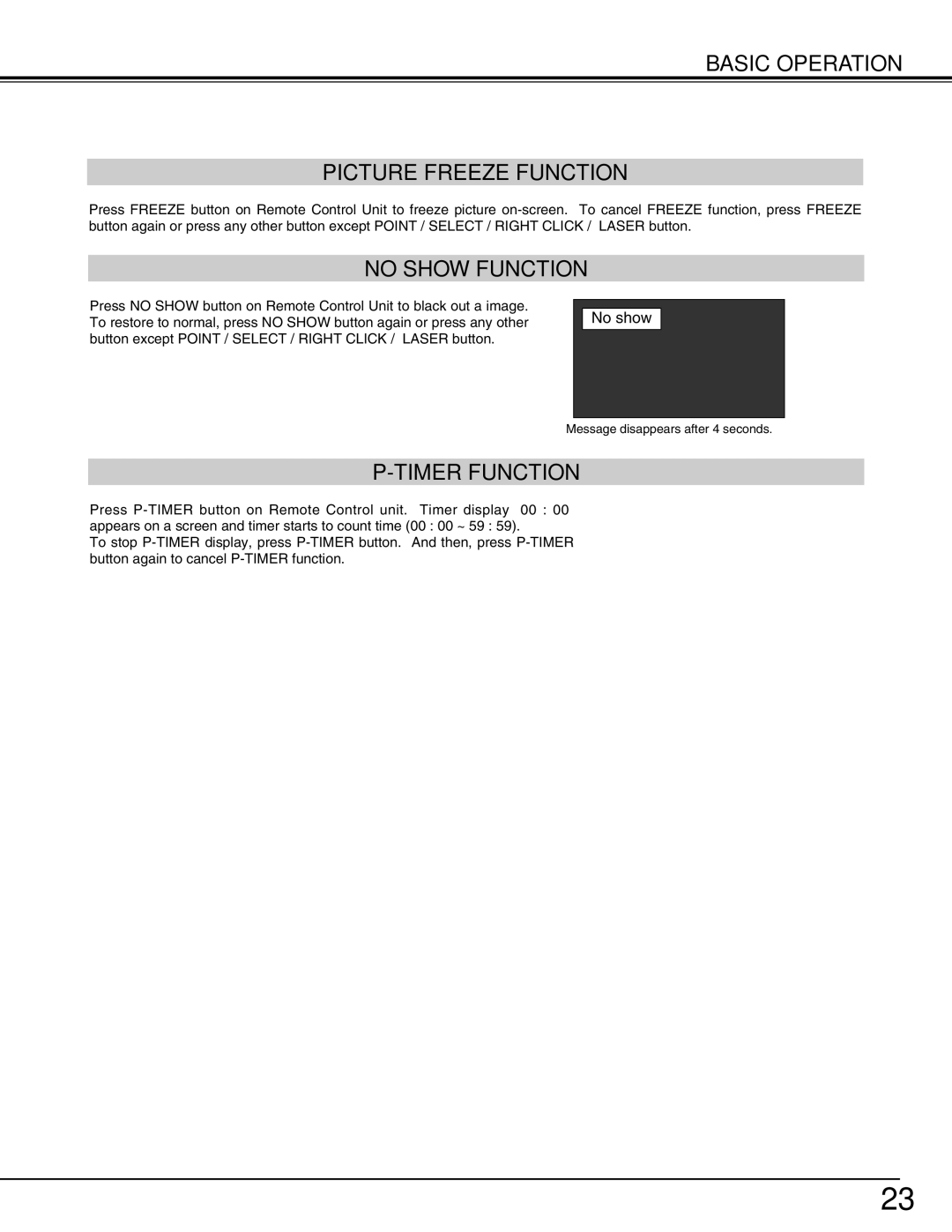 Christie Digital Systems 38-MX2001-01 user manual Basic Operation Picture Freeze Function, No Show Function, Timer Function 