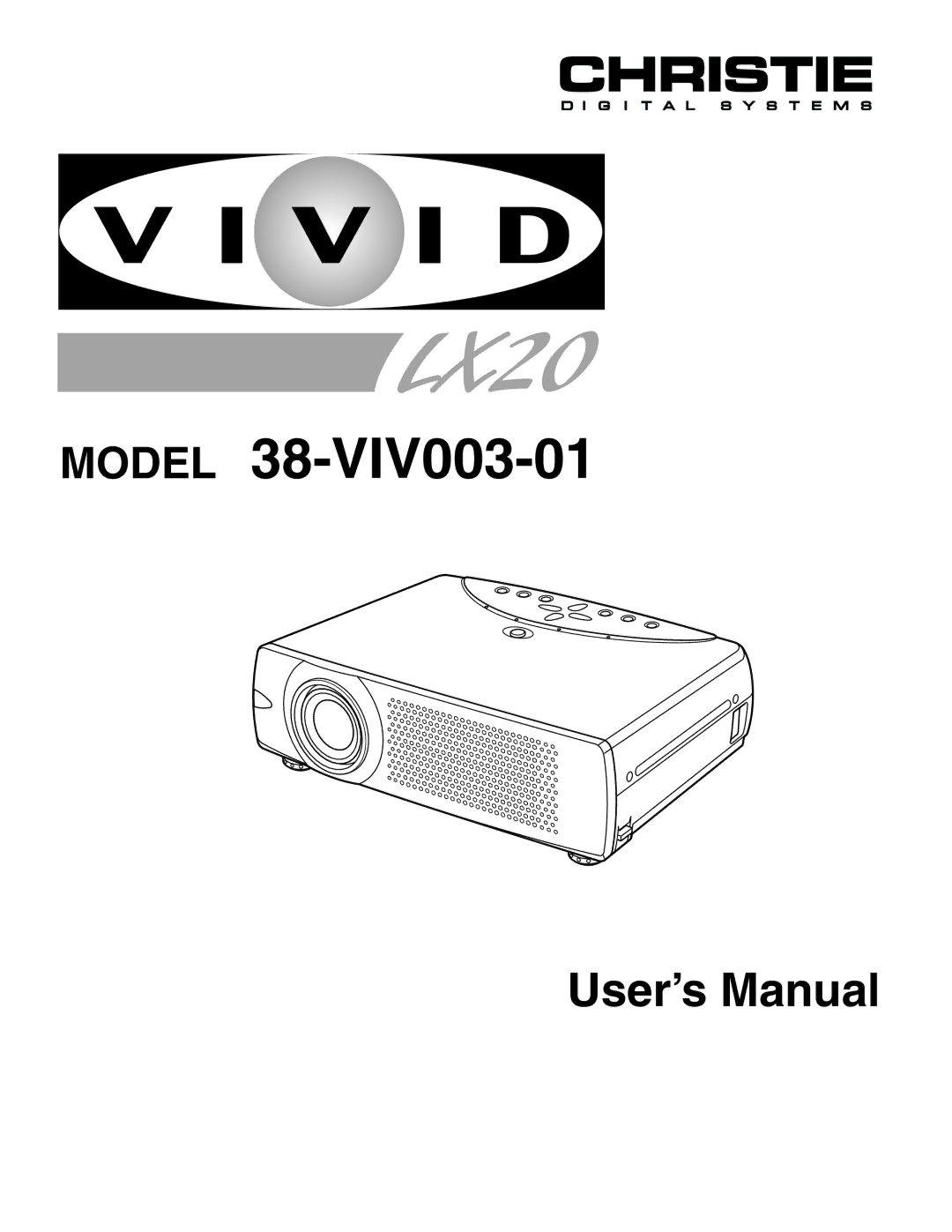 Christie Digital Systems 38-viv003-01 user manual Model 