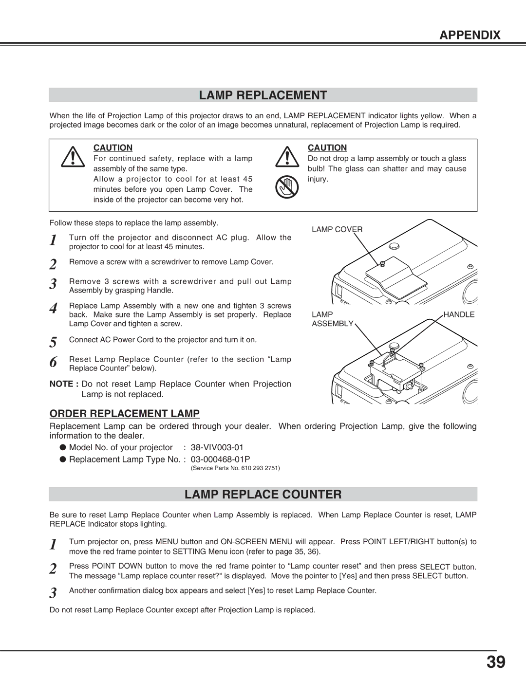 Christie Digital Systems 38-viv003-01 user manual Appendix Lamp Replacement, Lamp Replace Counter 