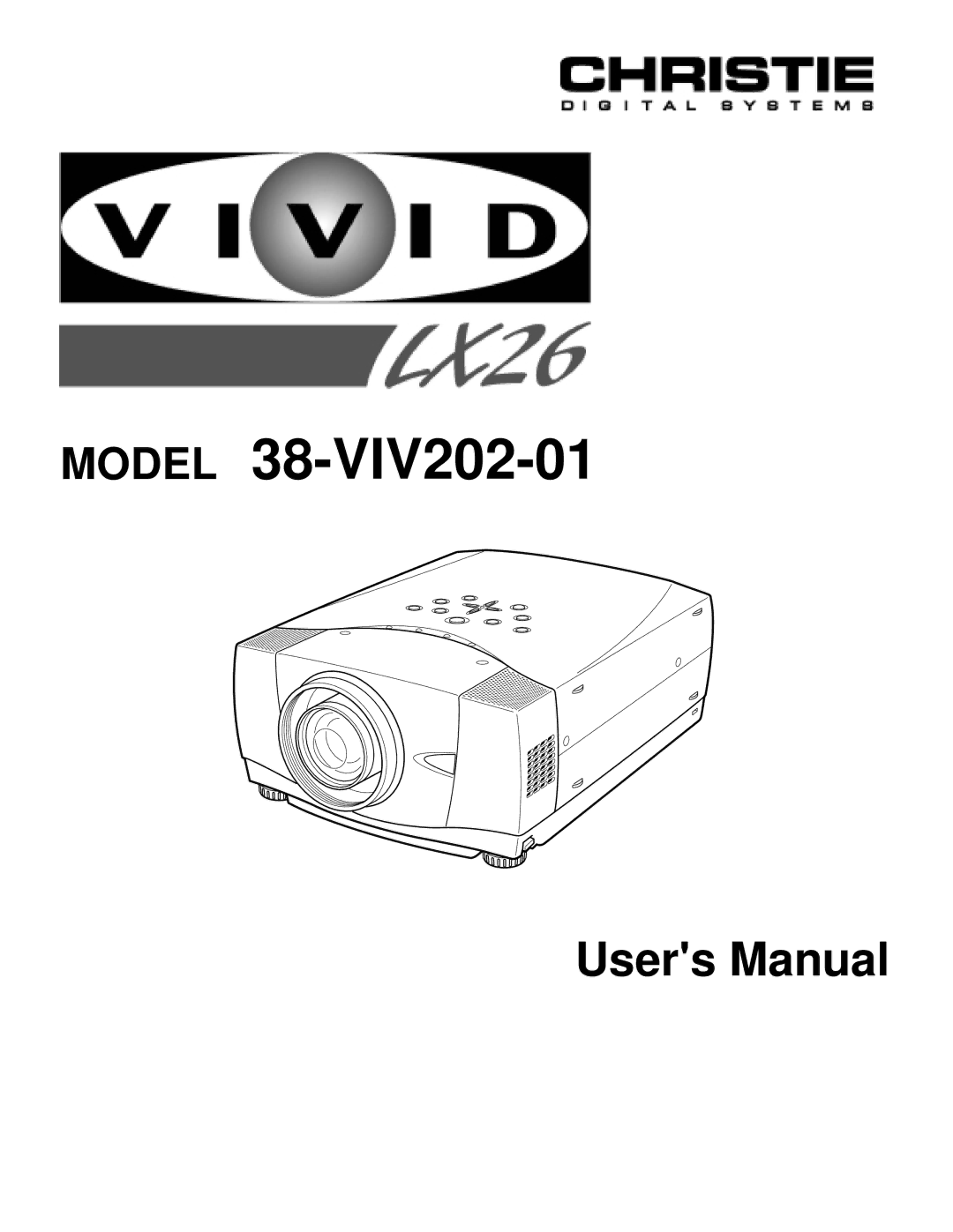 Christie Digital Systems 38-VIV202-01 user manual Model 