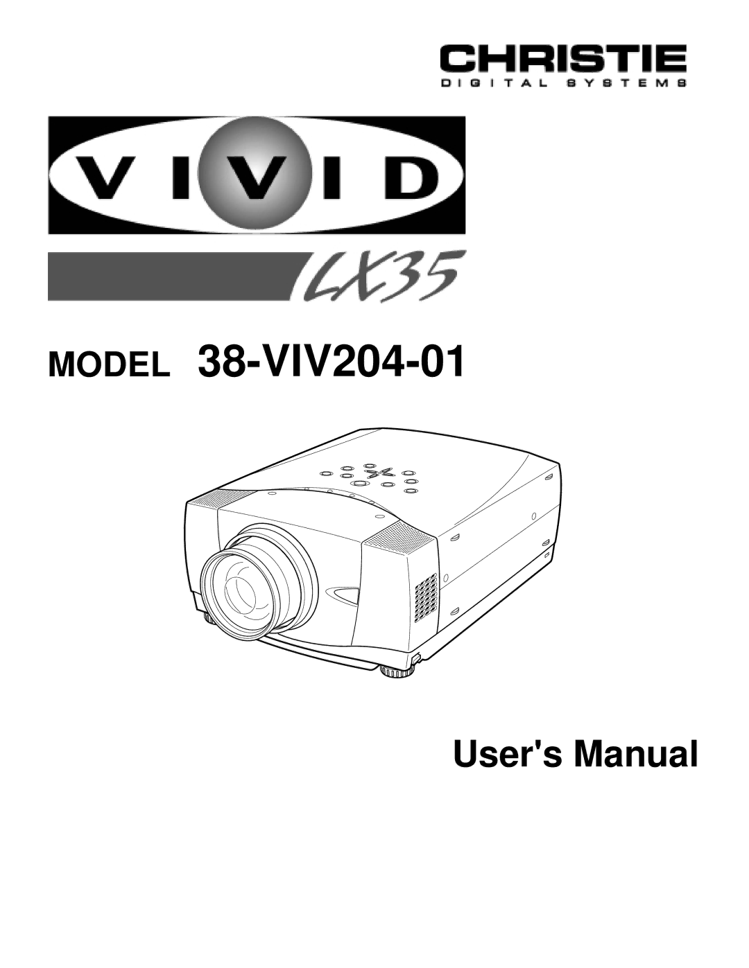 Christie Digital Systems 38-VIV204-01 user manual Model 