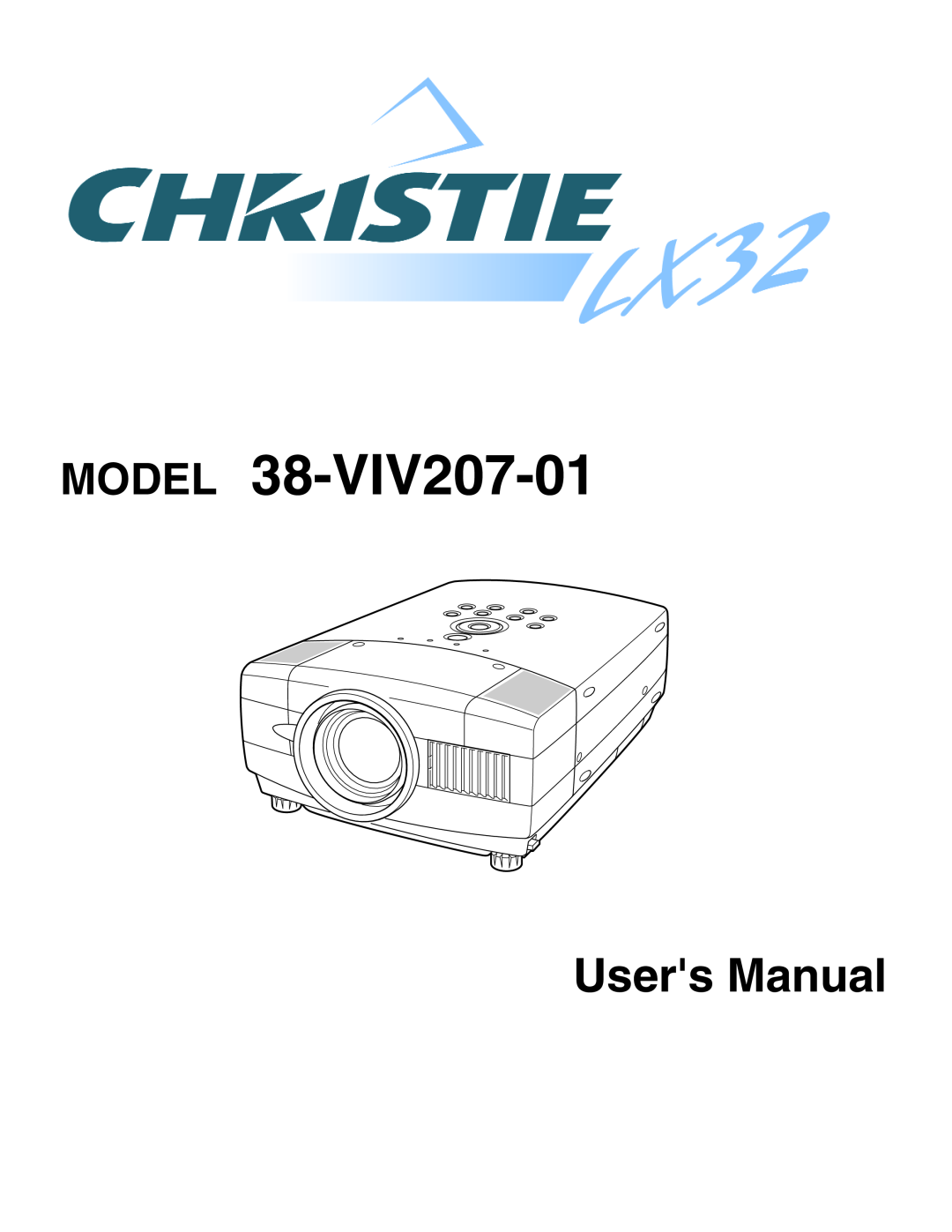 Christie Digital Systems 38-VIV207-01 user manual Model, Users Manual 