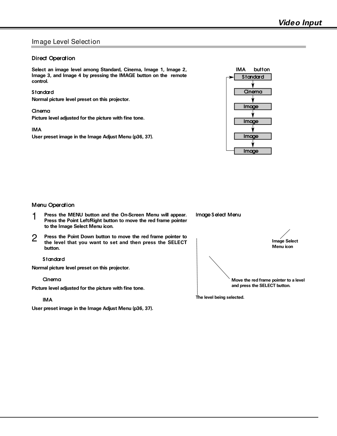 Christie Digital Systems 38-VIV208-01 user manual Image button Standard Cinema 