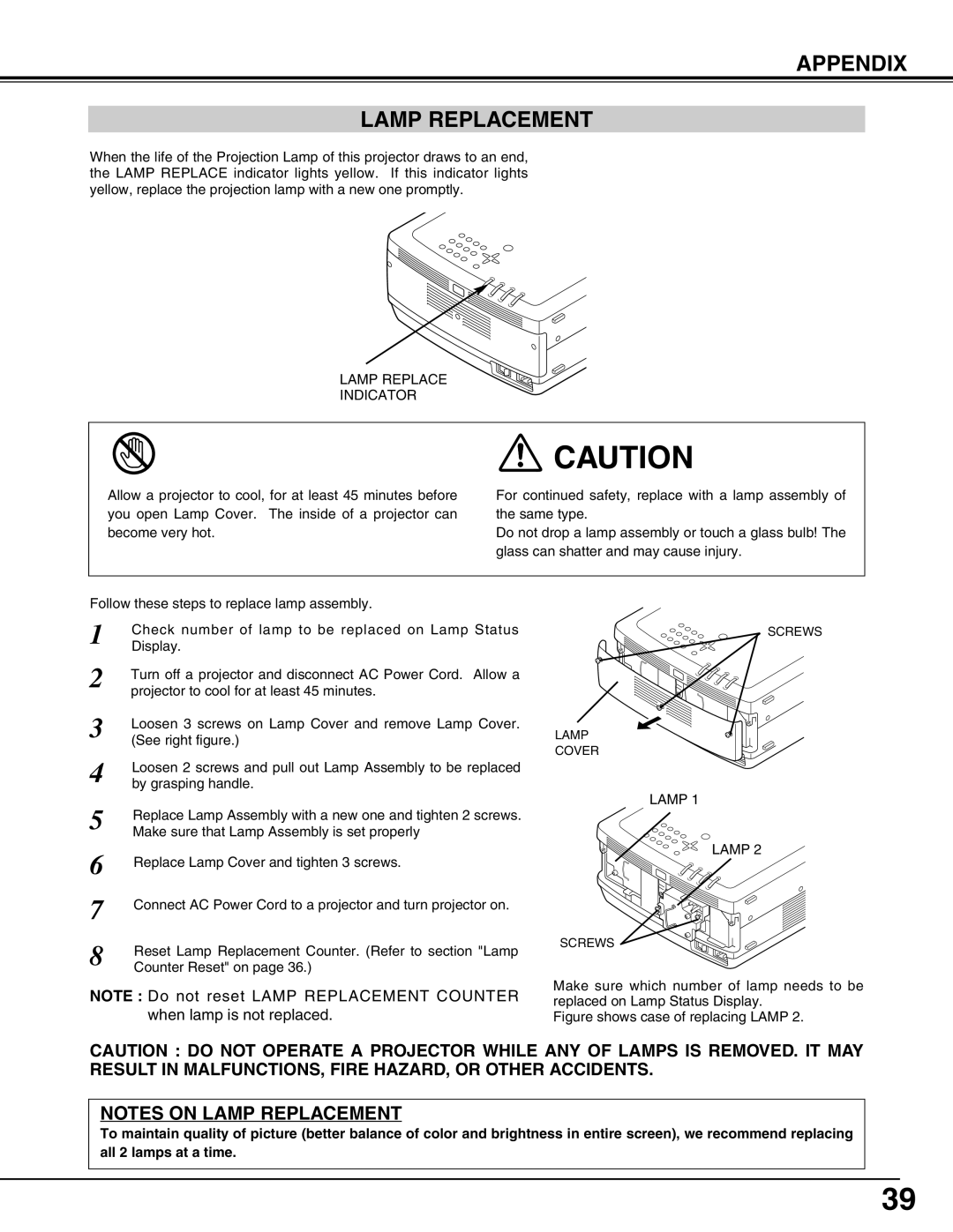 Christie Digital Systems 38-VIV210-01 user manual Appendix Lamp Replacement, Figure shows case of replacing Lamp 