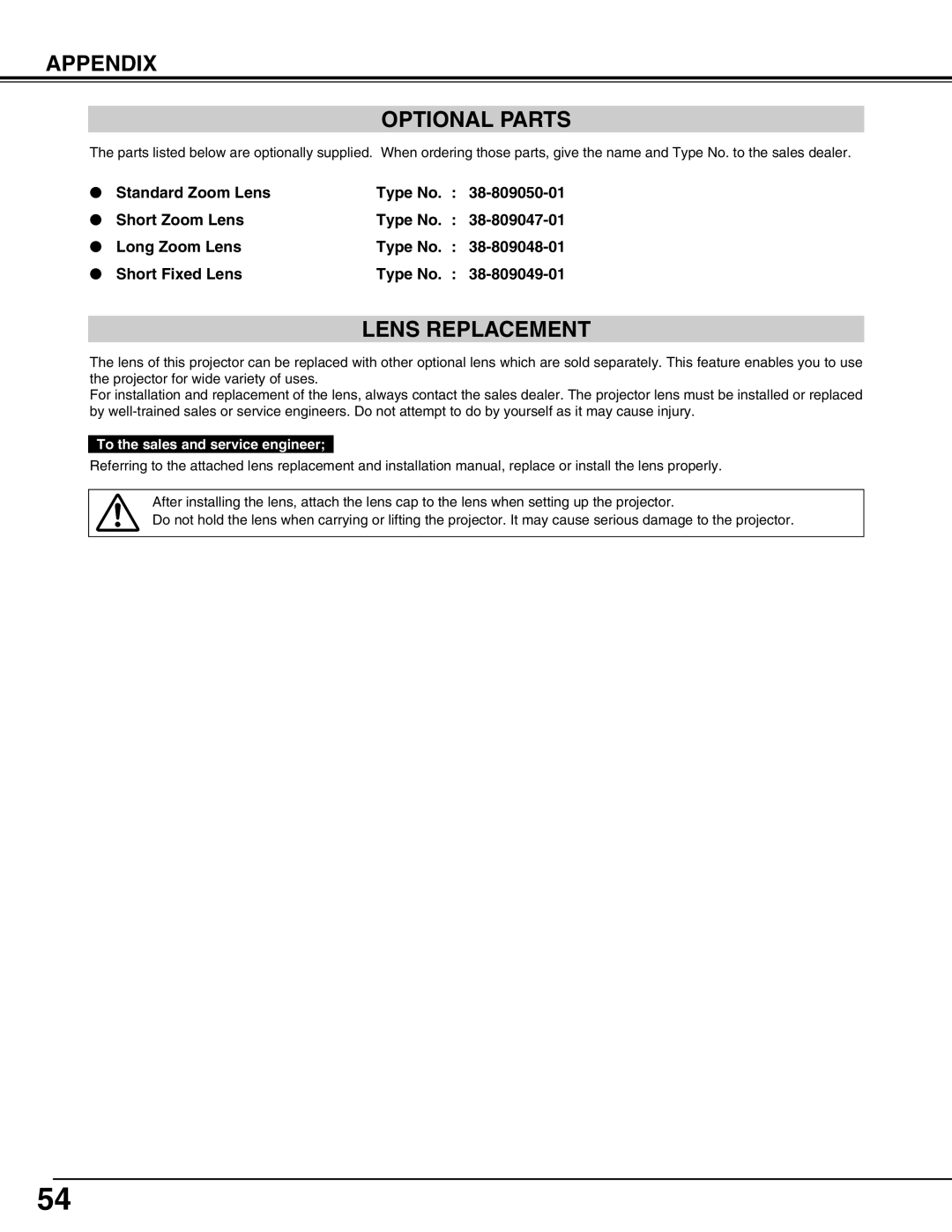 Christie Digital Systems 38-VIV211-01 Appendix Optional Parts, Lens Replacement, To the sales and service engineer 