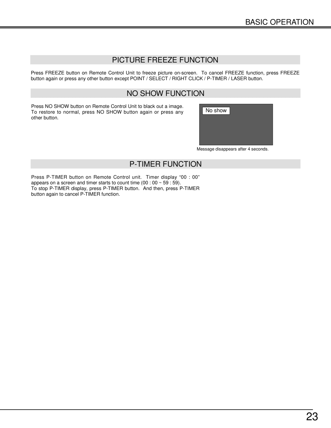 Christie Digital Systems 38-VIV301-01 user manual Basic Operation Picture Freeze Function, No Show Function, Timer Function 