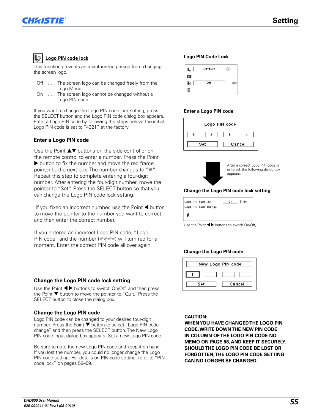 Christie Digital Systems DHD800 user manual Enter a Logo PIN code, Change the Logo PIN code lock setting 