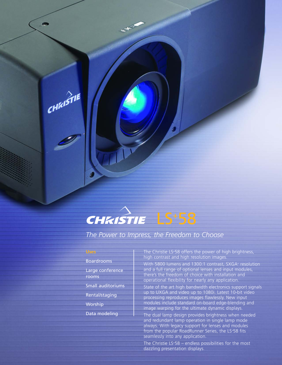 Christie Digital Systems LS+58 manual The Power to Impress, the Freedom to Choose, Uses 