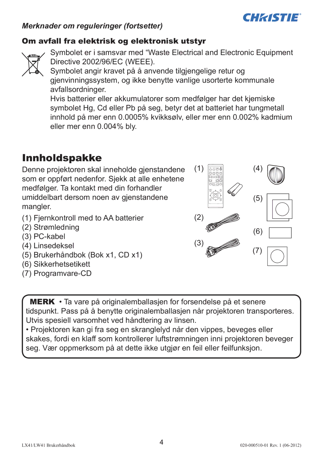 Christie Digital Systems LW41 setup guide Innholdspakke, Merknader om reguleringer fortsetter 