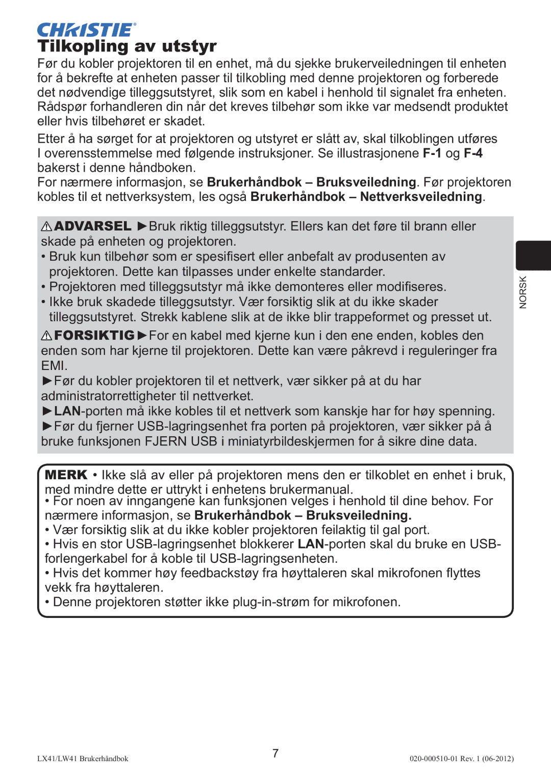 Christie Digital Systems LW41 setup guide Tilkopling av utstyr 