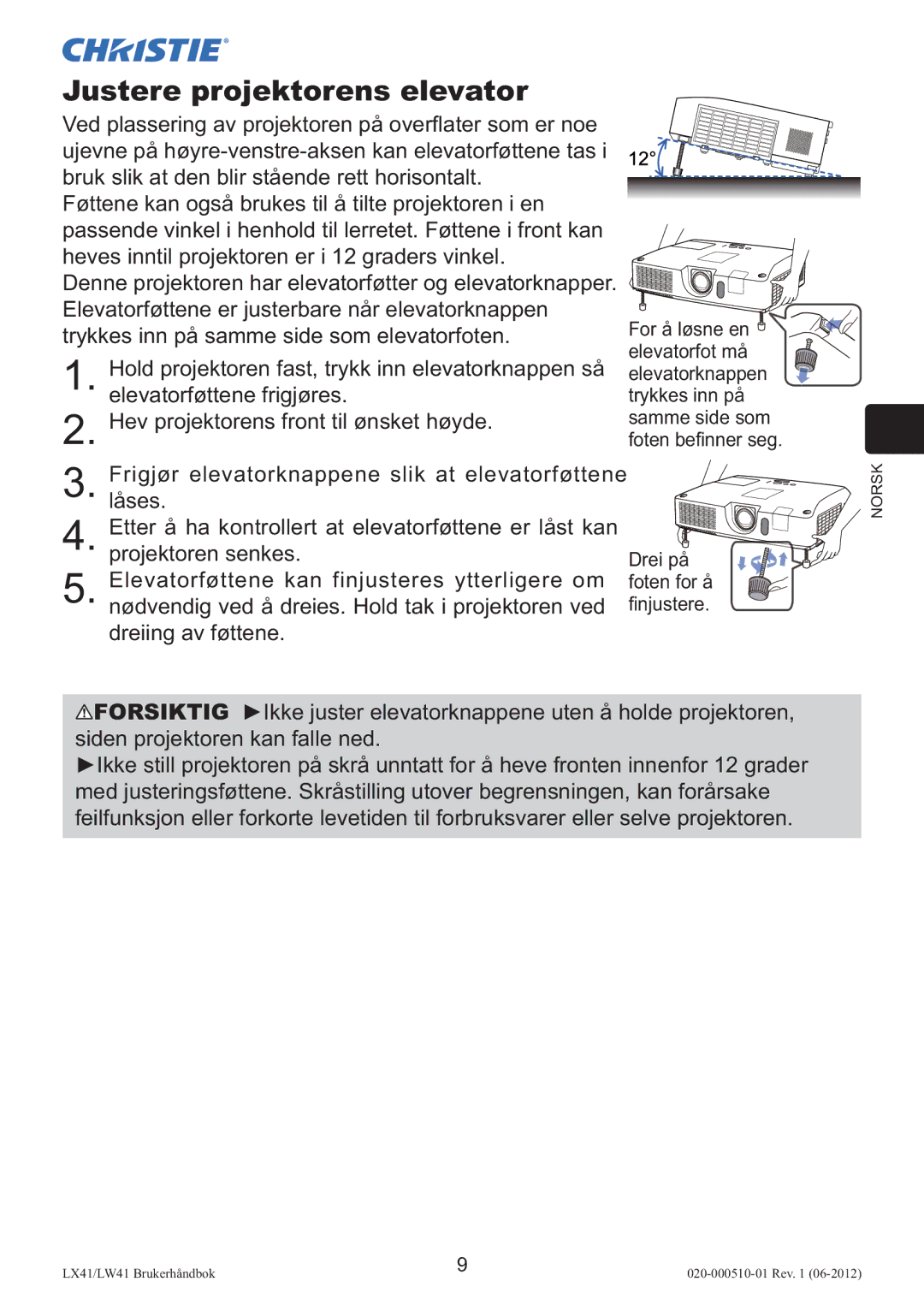 Christie Digital Systems LW41 setup guide Justere projektorens elevator 