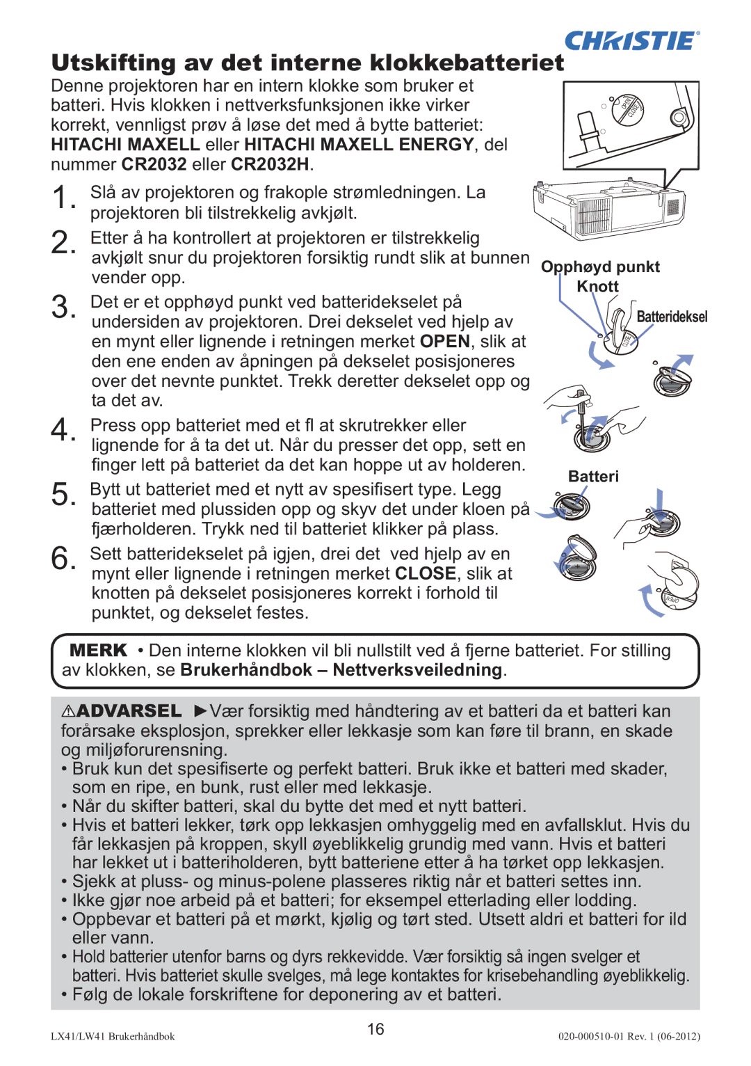 Christie Digital Systems LW41 setup guide Utskifting av det interne klokkebatteriet 