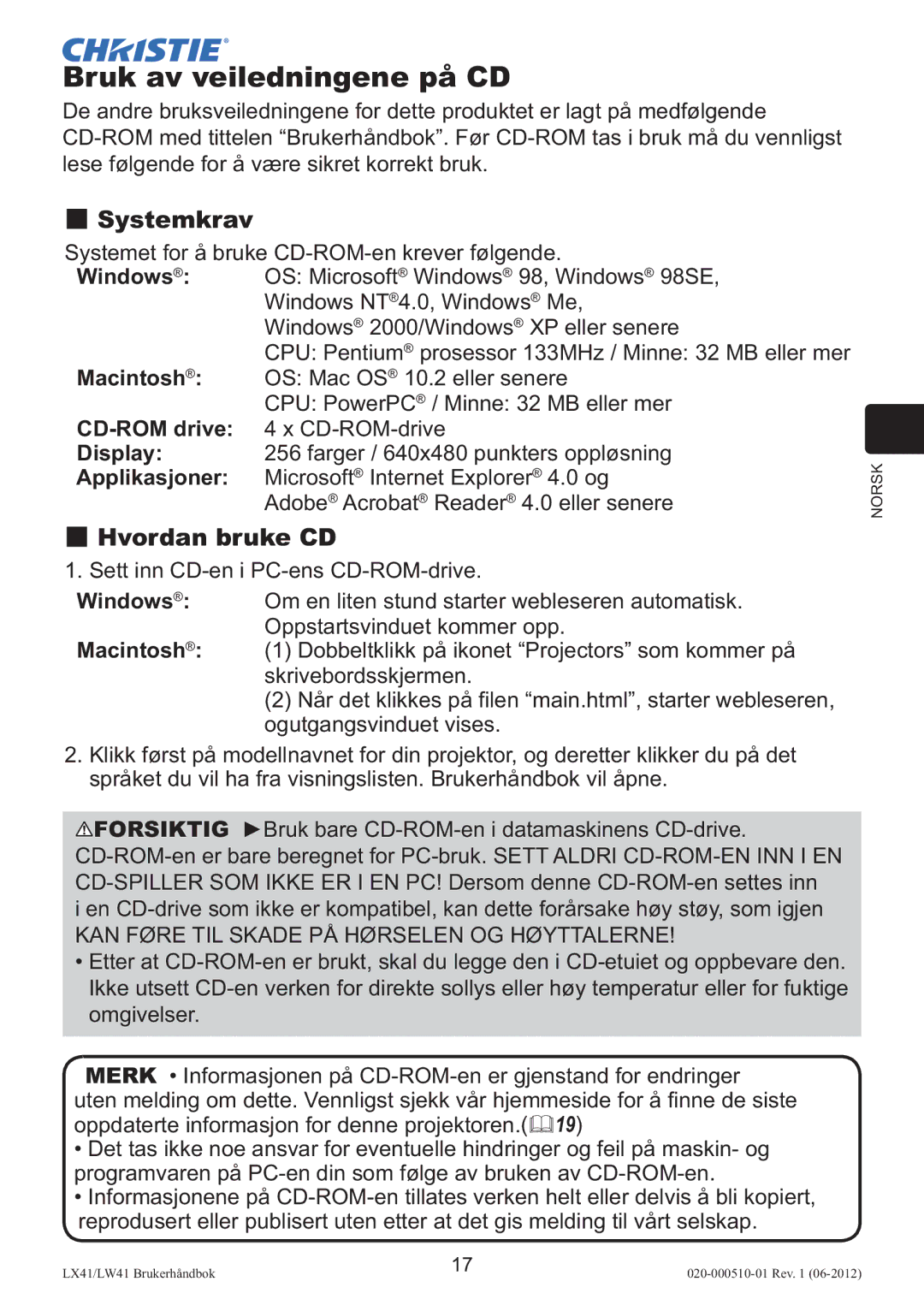 Christie Digital Systems LW41 setup guide Bruk av veiledningene på CD, Applikasjoner 