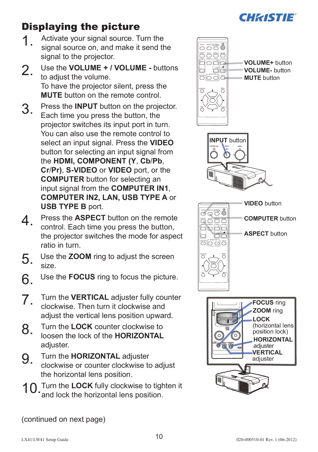 Christie Digital Systems LW41 setup guide Displaying the picture, Use the Volume + / Volume buttons to adjust the volume 