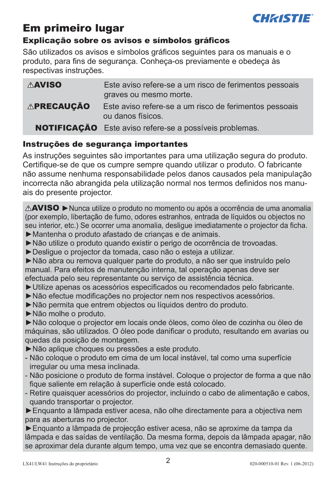 Christie Digital Systems LW41 Em primeiro lugar, Explicação sobre os avisos e símbolos gráﬁcos, Graves ou mesmo morte 