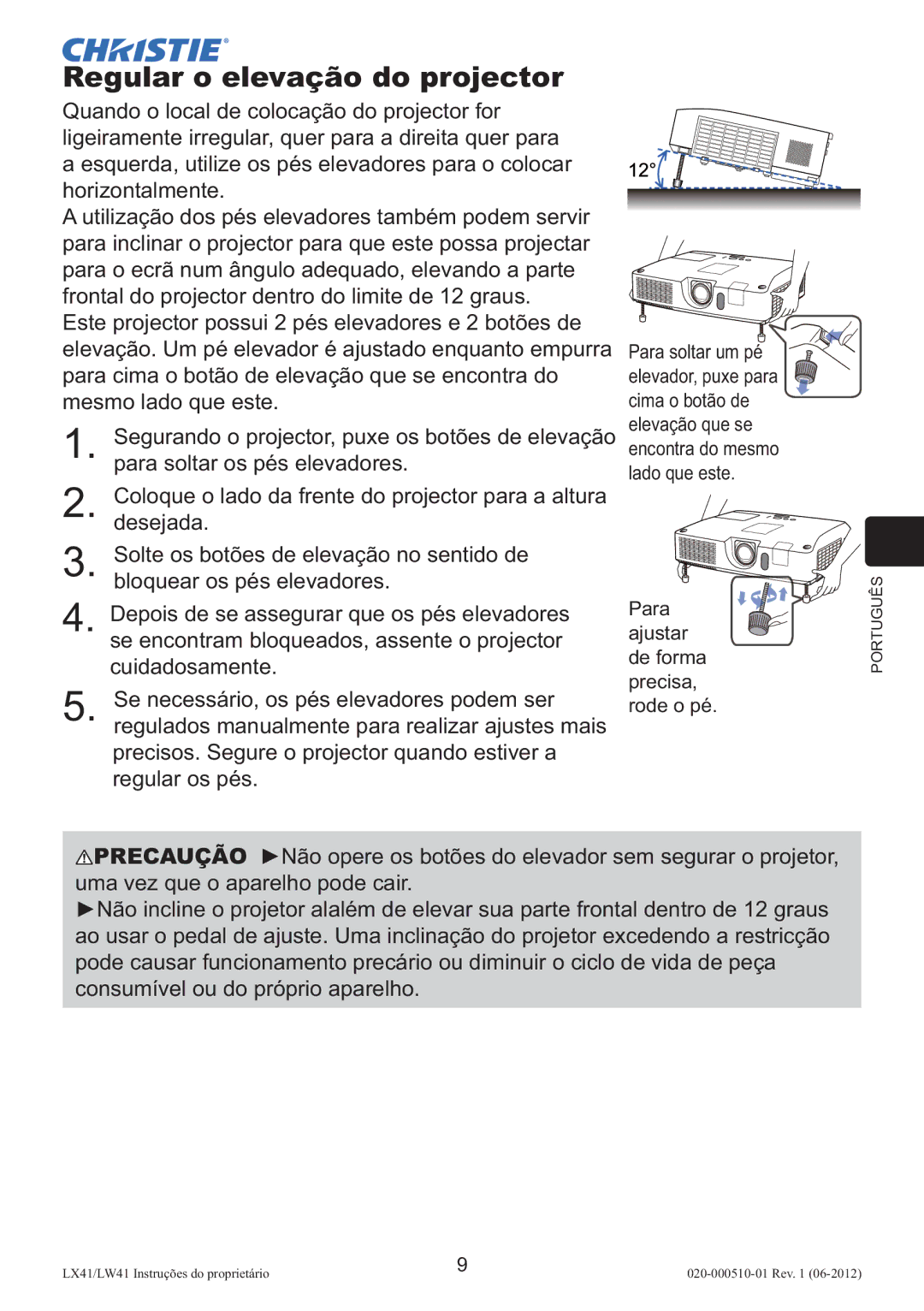 Christie Digital Systems LW41 setup guide Regular o elevação do projector 