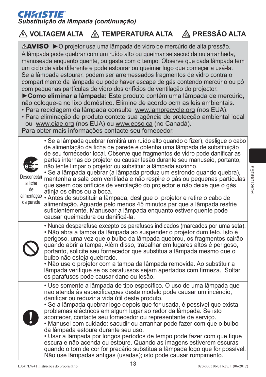 Christie Digital Systems LW41 setup guide Substituição da lâmpada continuação 